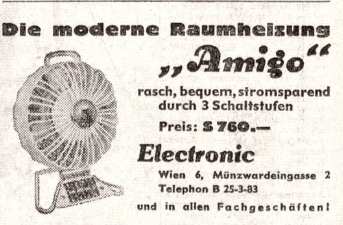 Als Erweiterung des Portefeuts mag man die vielfache Werbung in den Zeitungen wie der "Arbeiter-Zeitung" vom Dezember 1954 sehen in der gar ein neuer "Freund" in Form eines Heizstrahlers offeriert wurde.