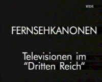83_D_WDR_TelevisionenImDrittenReich_Titel.jpg (43148 Byte)