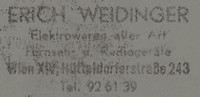 Erich Weidinger; Elektrowaren aller Art, Fernseh- u. Radiogerte, Wien
