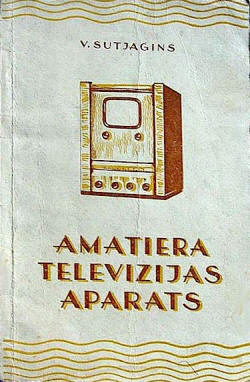 Sowjetische Amateur Selbstbau Fernsehgeräte